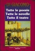 Di Giacomo TUTTE LE POESIE TUTTE LE NOVELLE TUTTO IL TEATRO IN COFANETTO