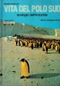 Vita del Polo Sud. Ecologia dell’Antartide