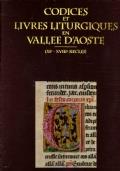 Codices Et Livres Liturgiques En Vallee D’Aoste (Xi.E - Xviii.E Siècles)