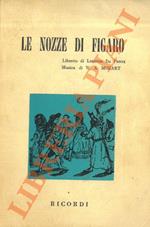 Le nozze di Figaro. Libretto di Lorenzo Da Ponte. Musica di W.A. Mozart