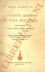 Venti anni di vita politica. Parte seconda (L’Italia nella Guerra Mondiale) - Volume II (Dalla dichiarazione di guerra alla vigilia di Caporetto, maggio 1915 - ottobre 1917)