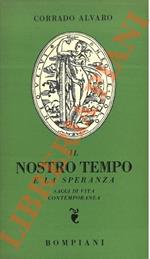 Il nostro tempo e la speranza. Saggi di vita contemporanea