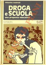 Droga e scuola. Una proposta educativa