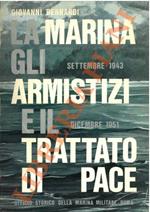 marina, gli armistizi e il trattato di pace (settembre 1943 - dicembre 1951)