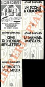 mamma maestra. - Come si diventa un intellettuale (prima e seconda parte). - La tradotta per Mosca. - Un occhio a Cracovia