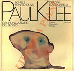 Paul Klee. L'annunciazione del segno. Disegni e acquarelli.