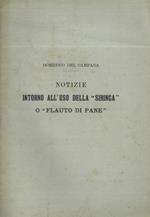 Notizie intorno all'uso della “Siringa” o “Flauto di Pane”