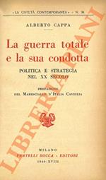 guerra totale e la sua condotta. Politica e strategia nel XX secolo.