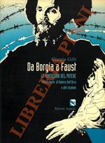 Da Borgia a Faust. Le tentazioni del potere. (Vita e morte di Ramiro dell’Orco e altri drammi)