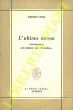 L' ultima ascesa, introduzione alla lettura del Paradiso