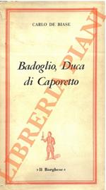 Badoglio, duca di Caporetto