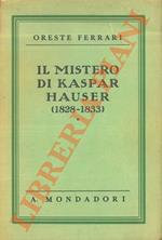 Il mistero di Kaspar Hauser. (1828 - 1833).