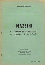 Mazzini e i primi repubblicani a Massa e a Carrara