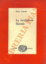 rivoluzione liberale. Saggio sulla lotta politica in Italia