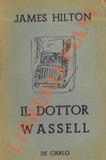 Il dottor Wassell.