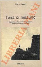 Terra di nessuno. Esperienza bellica e identità personale. nella prima guerra mondiale