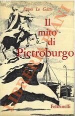 Il mito di Pietroburgo. Storia, leggenda, poesia