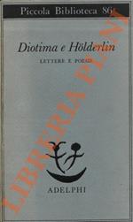 Diotima e Holderlin. Lettere e poesie