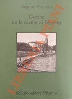 Goethe tra le rovine di Messina