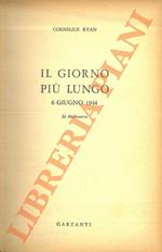 Il giorno più lungo. 6 giugno 1944