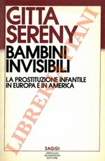 Bambini invisibili. La prostituzione infantile in europa e in America