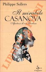 Il mirabile Casanova. Apoteosi di un libertino