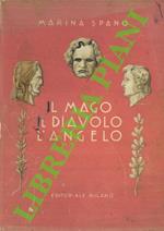 L' angelo, il mago, il diavolo (la storia di tre grandi musicisti)