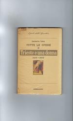 Tutte Le Opere Ii -Trieste E Una Donna 1910-1912