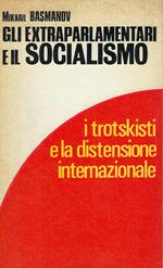 Gli Extraparlamentari E Il Socialismo. I Trotskisti E La Distensione Internazionale