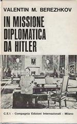 In Missione Diplomatica da Hitler