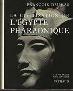 La civilisation de l' Egypte Pharaonique