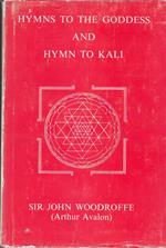 Hymns To The Goddess And Hymn To Kali