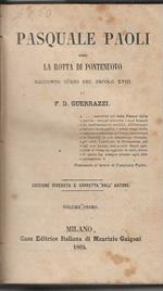 Pasquale Paoli ossia la rotta di Pontenuovo. racconto corso del secolo XVIII