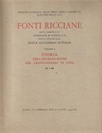 Fonti Ricciane . Storia dell'introduzione del Cristianesimo in Cina