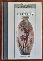 Il liberty: arti e stili