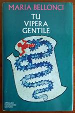 Tu vipera gentile