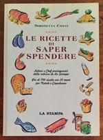 Le ricette di «Saper spendere»