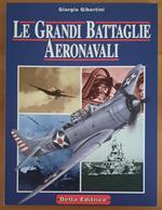 Le grandi battaglie aeronavali