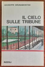 Il cielo sulle tribune