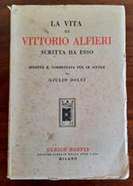 La vita di Vittorio Alfieri scritta da esso