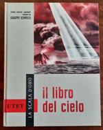 Il libro del cielo. Storie, notizie, aneddoti