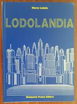 Marco Lodola: Lodolandia