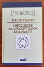 Introduzione alla psicopatologia dell’adulto