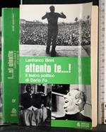 Attento te. Il diario politico di Dario Fo