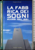 fabbrica dei sogni. Alessi dal 1921