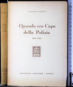 Quando ero Capo della Polizia 1940-1943