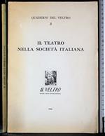 Quaderni del veltro 3. Il teatro nella società italiana