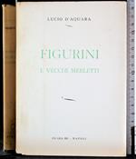 Figurini e vecchi merletti