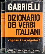 Dizionario dei verbi italiani.Regolari e irregolari