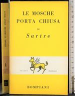 Le mosche. Porta Chiusa